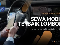 Sewa Mobil Terbaik Lombok, Pengalaman Tak Terlupakan